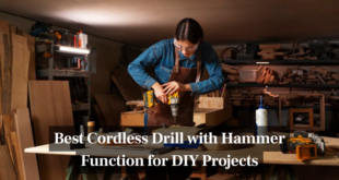 Best Cordless Drill with Hammer Function for DIY Projects