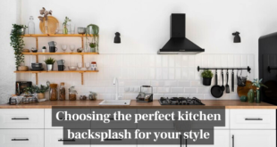 Choosing the perfect kitchen backsplash for your style