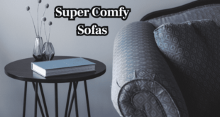 Super Comfy Sofas